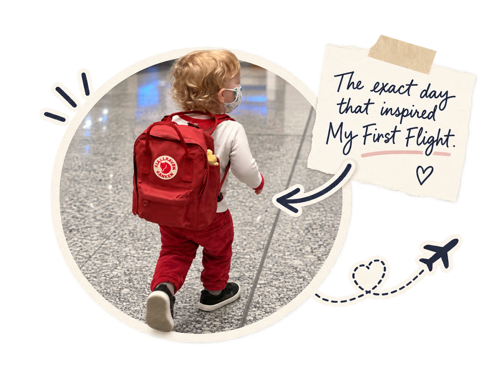 Scrapbook-style photograph of a child with a little red backpack in an airport, with a handwritten note reading The exact day that inspired My First Flight.